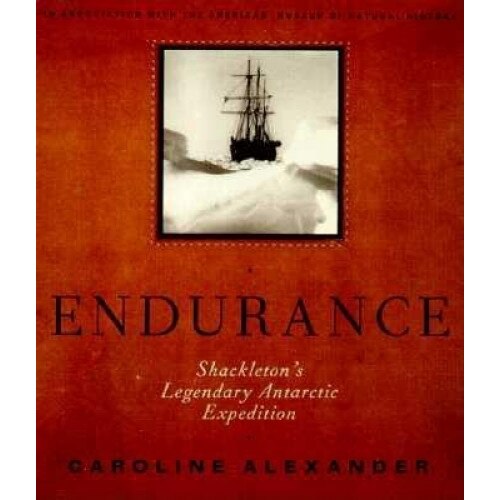 The Endurance: Shackleton's Legendary Antarctic Expedition, Caroline Alexander