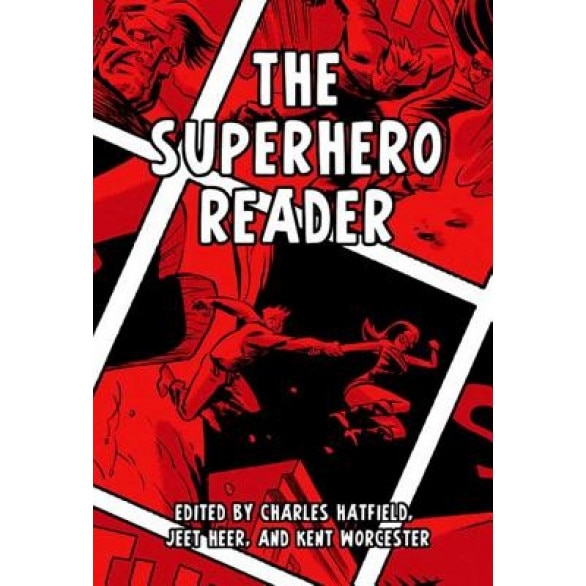 The Superhero Reader, Charles Hatfield (Editor)