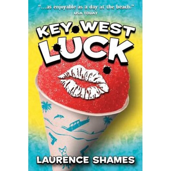 Key West Luck, Laurence Shames (Author)
