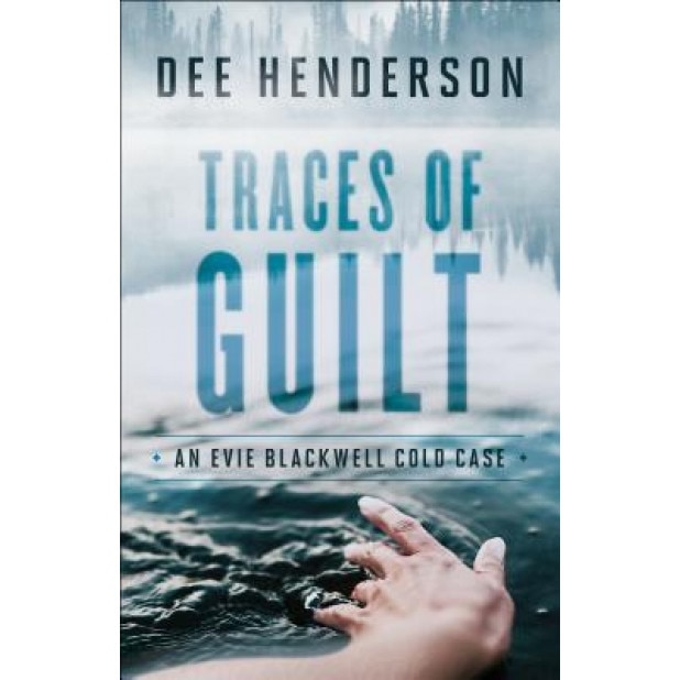 Traces of Guilt, Dee Henderson (Author)