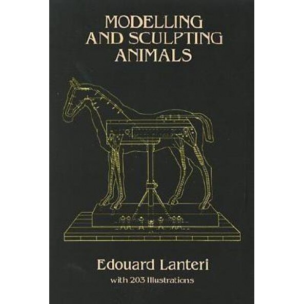 Modelling and Sculpting Animals, Edouard Lanteri