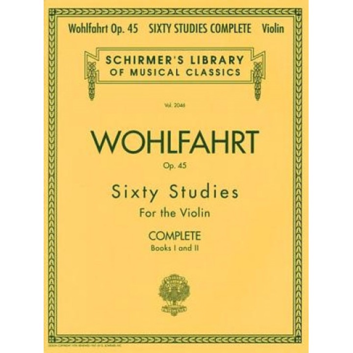 Wohlfahrt Op. 45 Sixty Studies for the Violin: Complete: Books I and II,