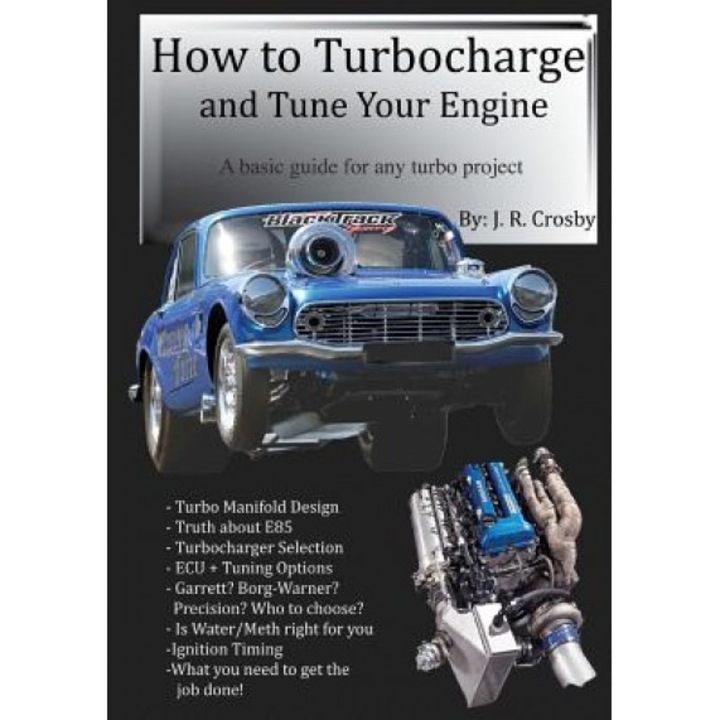 How to Turbocharge and Tune Your Engine, J. R. Crosby (Author)