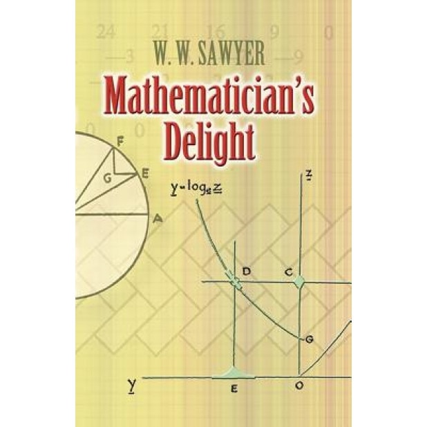 Mathematician's Delight, W. W. Sawyer
