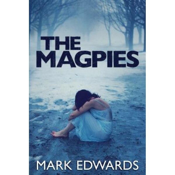 The Magpies, Mark Edwards (Author)