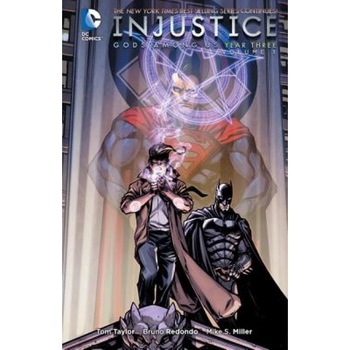Injustice: Gods Among Us Year Three Vol. 1, Tom Taylor (Author) Injustice: Gods Among Us Year Three Vol. 1, Tom Taylor (Author)