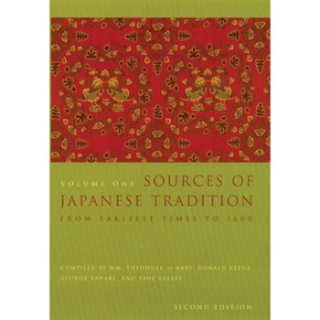 Sources of Japanese Tradition: Volume 2, 1600 to 2000, Carol Gluck (Author) Sources of Japanese Tradition: Volume 2, 1600 to 2000, Carol Gluck (Author)