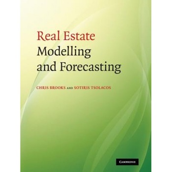 Real Estate Modelling and Forecasting - Chris Brooks (Author) Real Estate Modelling and Forecasting - Chris Brooks (Author)