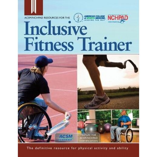 ACSM/Nchpad Resources for the Inclusive Fitness Trainer, Cary Wing (Author)