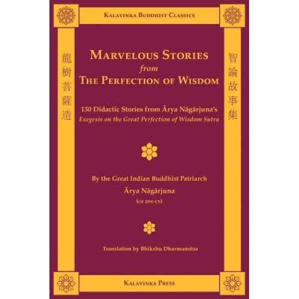 Marvelous Stories from the Perfection of Wisdom, Arya Nagarjuna (Author)