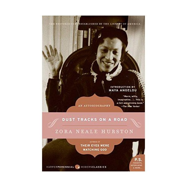 Dust Tracks on a Road: An Autobiography - Zora Neale Hurston