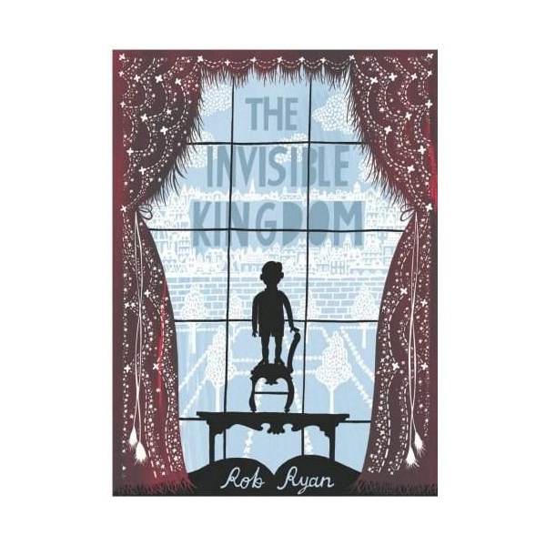 The Invisible Kingdom - Rob Ryan