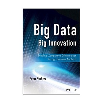 Big Data, Big Innovation - Evan Stubbs Big Data, Big Innovation - Evan Stubbs