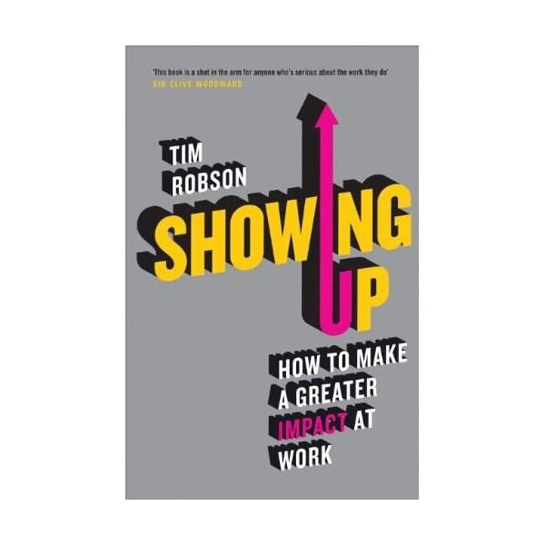Showing Up - Tim Robson