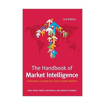 The Handbook of Market Intelligence - Hans Hedin,Irmeli Hirvensalo,Markko Vaarnas The Handbook of Market Intelligence - Hans Hedin,Irmeli Hirvensalo,Markko Vaarnas