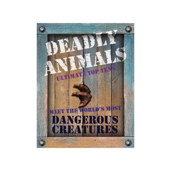 Deadly Animals - Clive Gifford,Kim Bryan Deadly Animals - Clive Gifford,Kim Bryan