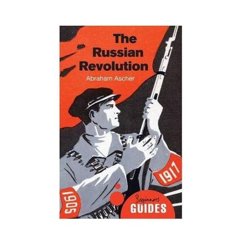 The Russian Revolution - Abraham Ascher