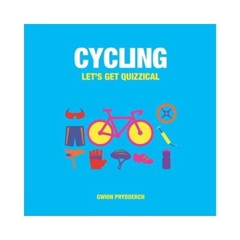 Cycling: Let's Get Quizzical - Gwion Prydderch Cycling: Let's Get Quizzical - Gwion Prydderch