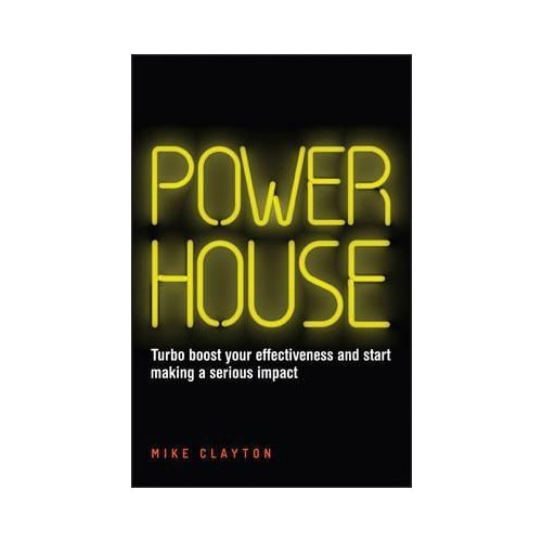 Powerhouse - Mike Clayton