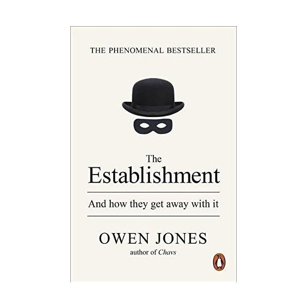 The Establishment - Owen Jones