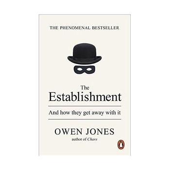 The Establishment - Owen Jones The Establishment - Owen Jones