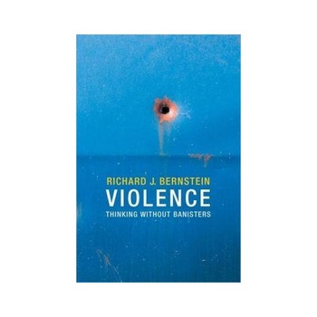 Violence - Richard J. Bernstein Violence - Richard J. Bernstein
