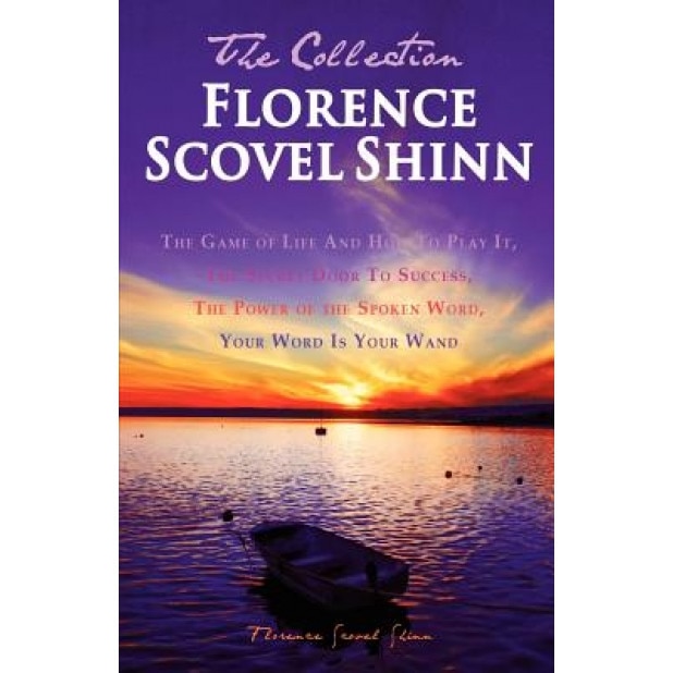 Florence Scovel Shinn - The Collection, Florence Scovel Shinn (Author)