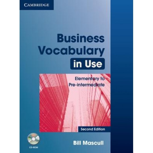 Business Vocabulary in Use: Elementary to Pre-Intermediate with Answers [With CDROM], Bill Mascull (Author)