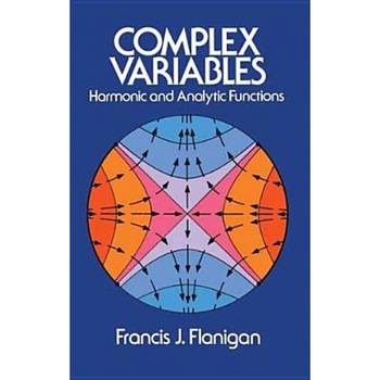Complex Variables, Francis J. Flanigan (Author) Complex Variables, Francis J. Flanigan (Author)
