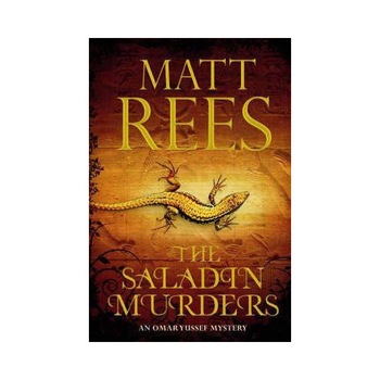 The Saladin Murders - Matt Rees The Saladin Murders - Matt Rees