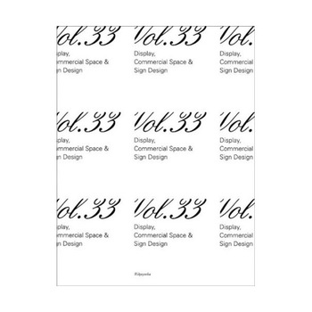 Display, Commercial Space & Sign Design, Volume 33 - Azur Corporation Display, Commercial Space & Sign Design, Volume 33 - Azur Corporation