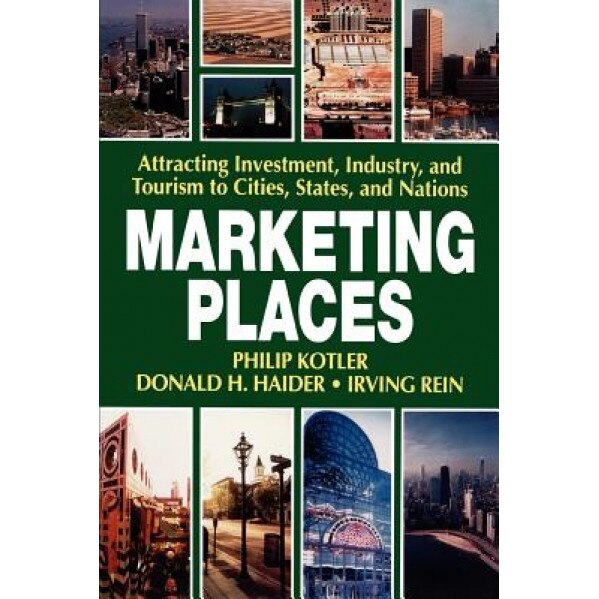 Marketing Places - Philip Kotler (Author)