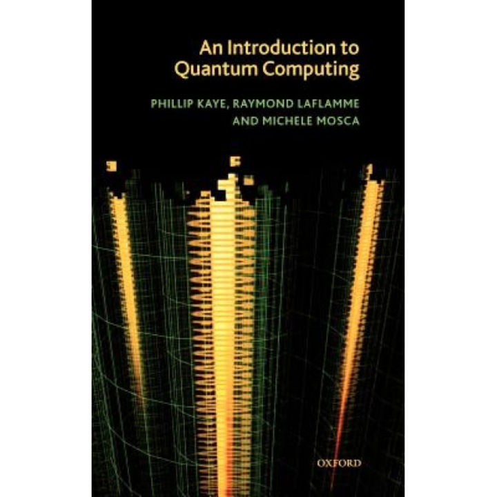 An Introduction to Quantum Computing - Phillip Kaye (Author)