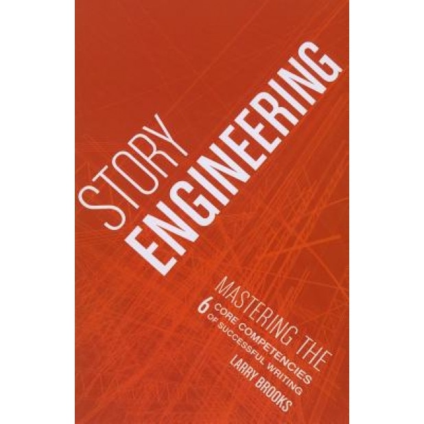 Story Engineering, Larry Brooks