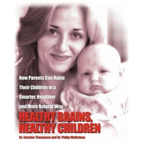 Healthy Brains, Healthy Children, Dr Philip Maffetone (Author)