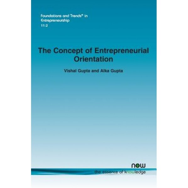 The Concept of Entrepreneurial Orientation, Vishali Gupta (Author)