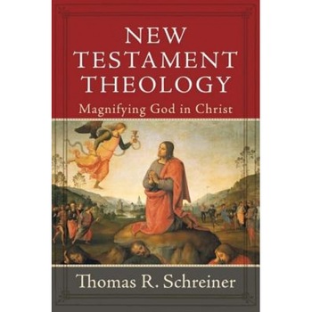 New Testament Theology: Magnifying God in Christ, Thomas R. Schreiner (Author) New Testament Theology: Magnifying God in Christ, Thomas R. Schreiner (Author)