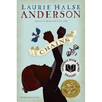 Chains, Laurie Halse Anderson Chains, Laurie Halse Anderson