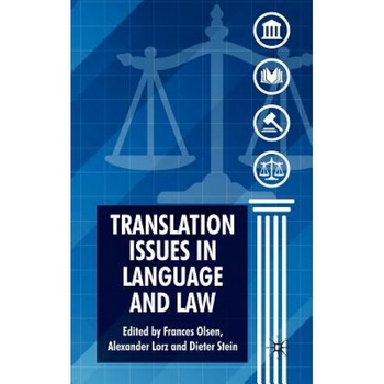 Translation Issues in Language and Law, Dieter Stein (Editor) Translation Issues in Language and Law, Dieter Stein (Editor)