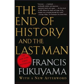 The End of History and the Last Man, Francis Fukuyama The End of History and the Last Man, Francis Fukuyama
