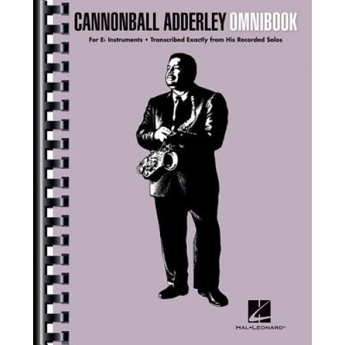 Cannonball Adderley - Omnibook: For E-Flat Instruments, Cannonball Adderley (Composer)