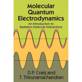 Molecular Quantum Electrodynamics, D. D. Paige (Author) Molecular Quantum Electrodynamics, D. D. Paige (Author)