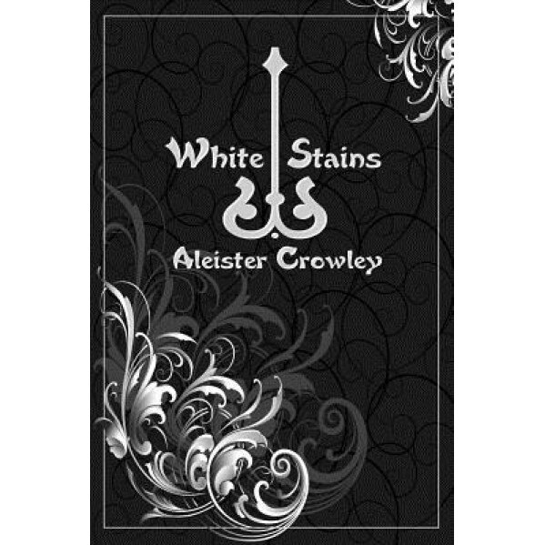 White Stains, Aleister Crowley