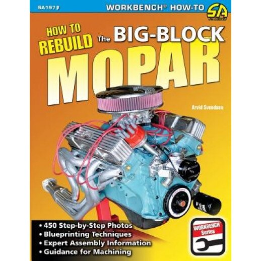 How to Rebuild the Big-Block Mopar, Arvid Svendsen (Author)