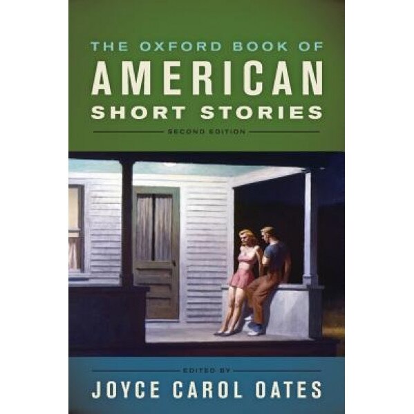 The Oxford Book of American Short Stories, Joyce Carol Oates (Editor)