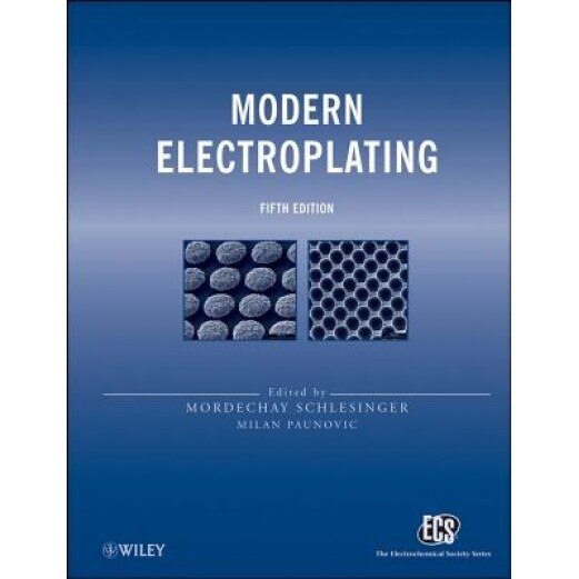 Modern Electroplating, Mordechay Schlesinger (Editor)