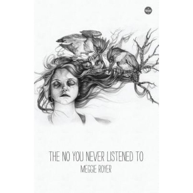 The No You Never Listened to, Meggie Royer (Author)