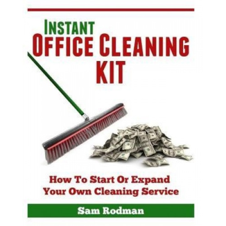 Instant Office Cleaning Kit - Sam Rodman (Author)