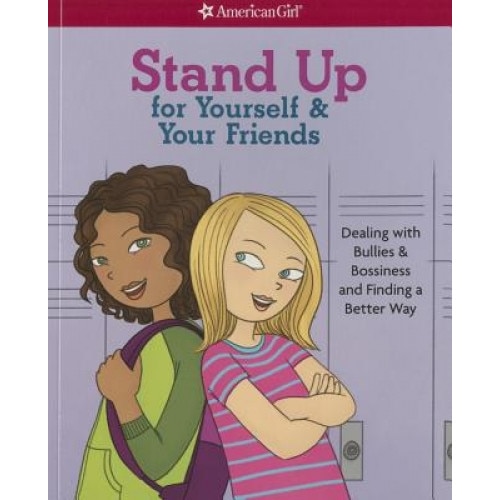 Stand Up for Yourself & Your Friends: Dealing with Bullies & Bossiness and Finding a Better Way, Patti Kelley Criswell (Author)