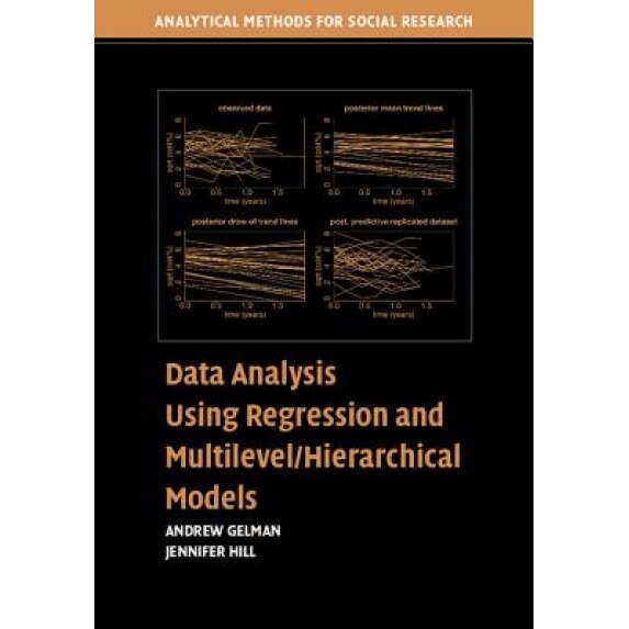 Data Analysis Using Regression and Multilevel/Hierarchical Models, Andrew Gelman (Author)